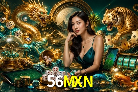 56MXN gaming platform